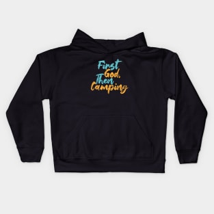 First God Then Camping Kids Hoodie